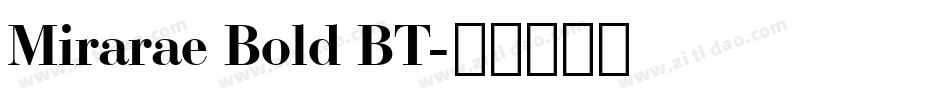 Mirarae Bold BT字体转换